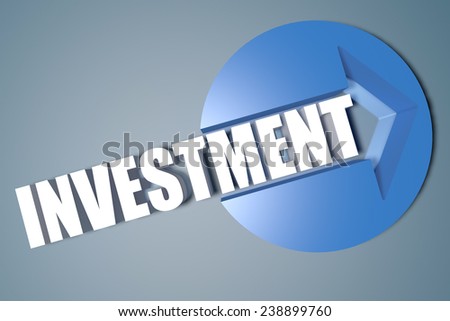 Investment - 3d text render illustration concept with a arrow in a circle on blue-grey background