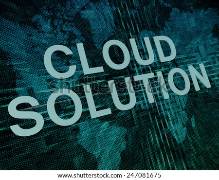 Cloud Solution text concept on green digital world map background
