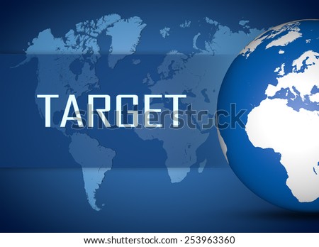 Target concept with globe on blue world map background