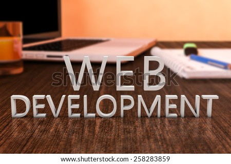 Web Development - letters on wooden desk with laptop computer and a notebook. 3d render illustration.