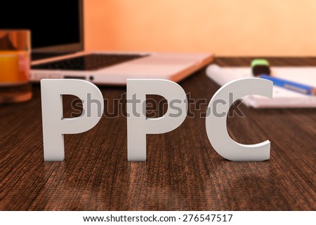 PPC - Pay per Click - letters on wooden desk with laptop computer and a notebook. 3d render illustration.