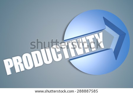 Productivity - text 3d render illustration concept with a arrow in a circle on blue-grey background