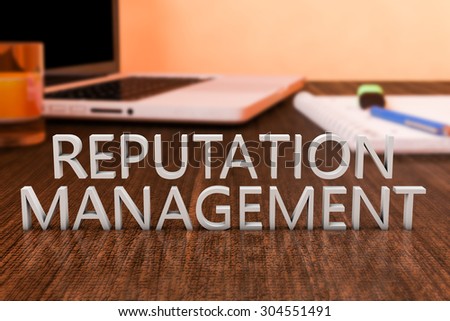 Reputation Management - letters on wooden desk with laptop computer and a notebook. 3d render illustration.