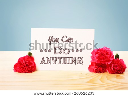 You Can Do Anything message with pink carnation flowers