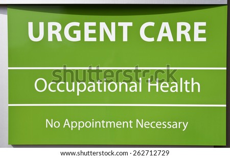 New Urgent Care and Occupational Health Sign with No Appointment Needed