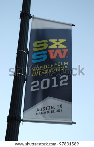 AUSTIN, TEXAS - MAR 9: SXSW 2012 on March 9, 2012 in Austin, Texas. Street signs for the South by Southwest festivities.