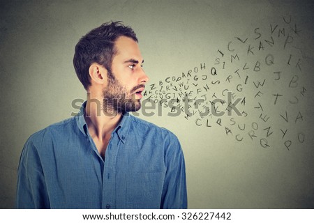Man talking with alphabet letters coming out of his mouth. Communication, information, intelligence concept