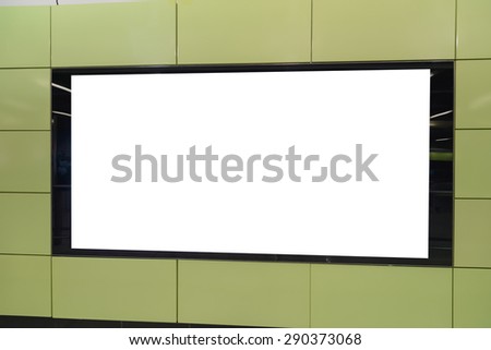 One big horizontal / landscape orientation blank billboard in public transport