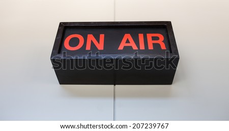 ON AIR board message on the wall in radio station