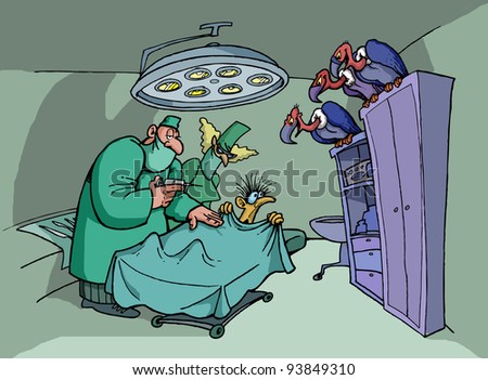 doctors in the operating room doing operation, and sit on the cabinet vulture caricature