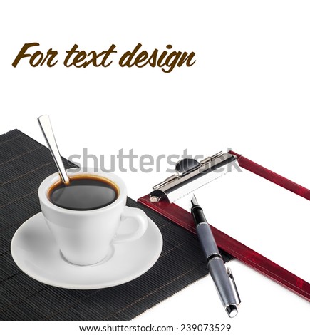clipboard, a Cup of coffee and pen isolated on white background