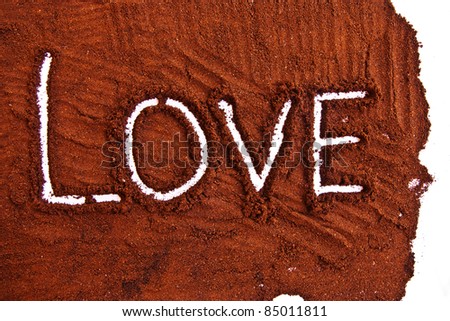 Text of the word Love on coffee powder