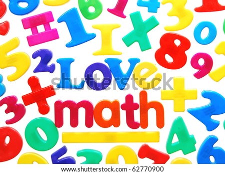 I love math written in colorful plastic letters, surrounded by numbers and equation symbols - isolated on white