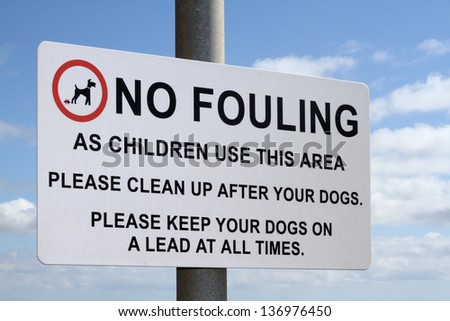 No fouling sign for dog owners.