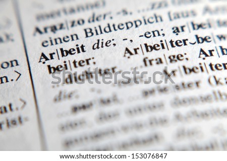 Work - text and explanation in German language.../Arbeit - Work