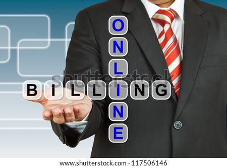 Businessman with wording Online Billing