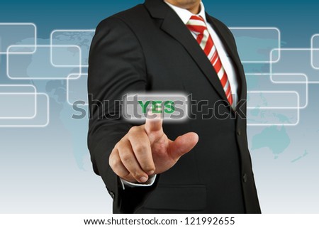 Businessman push Yes button