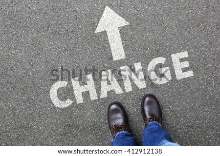 Change changing work job life changes concept vision