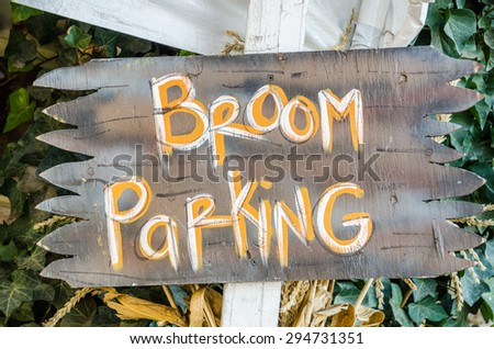 Sign to let witches know where to park their brooms.  Great for Halloween!