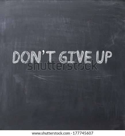 don\'t give up concept