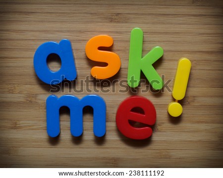 Ask me information concept