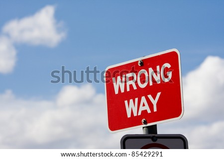 Wrong way street sign