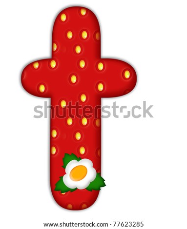 stock photo : strawberry letter T over white