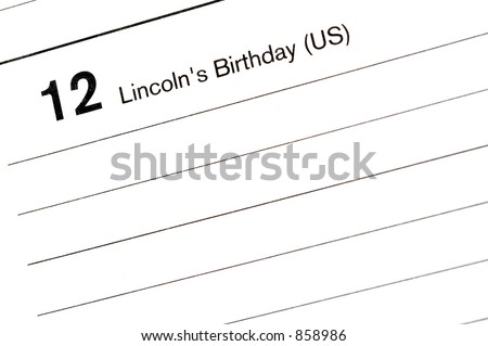 lincoln\'s birthday calendar blotter room for copy