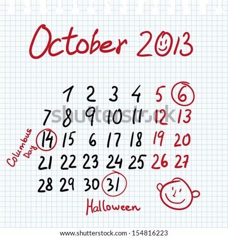 Calendar 2013 october in sketch style on notebook sheet with marked columbus and halloween day Calendar 2013 october in sketch style on notebook sheet with marked columbus and halloween day