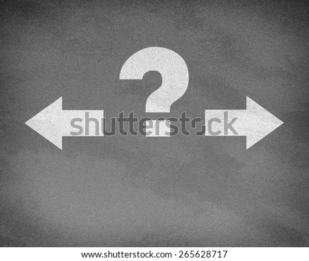 Asphalt road texture with two arrows and question mark. Business concept