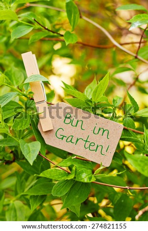 nature greeting card background - german for i am in at garden