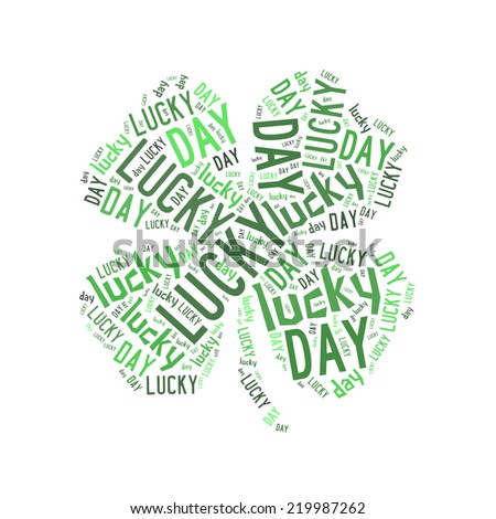 Lucky day word cloud, isolated on white, four-leaf clover