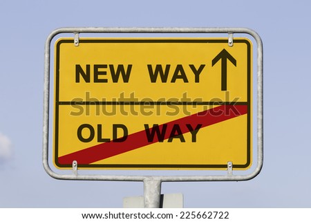 Blue sky behind a yellow city limit or place name sign informing with an arrow that you are on the new way and leaving the old way