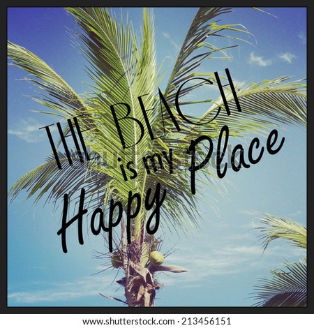 fun instagram of palm tree closeup with quote - the beach is my happy place