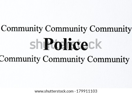A close up of the words Police and Community