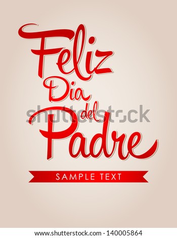 Feliz dia de padre - spanish text Happy fathers day card vintage