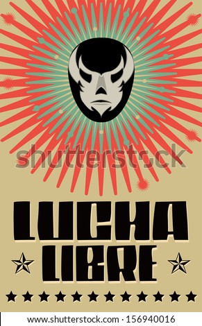 Lucha Libre wrestling spanish text Mexican wrestler mask poster Lucha Libre wrestling spanish text Mexican wrestler mask poster