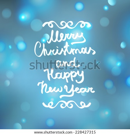 merry christmas and happy new year, handwritten text on background with snowfall