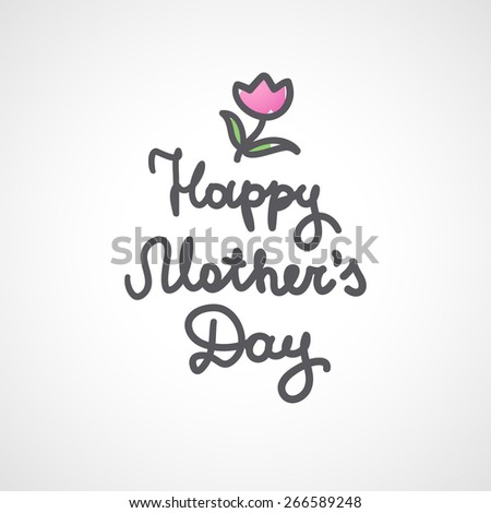 happy mothers day, handwritten text on white background