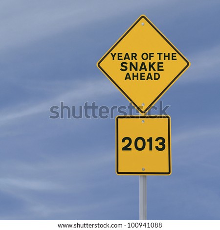 A road sign announcing the coming of 2013, the year of the snake