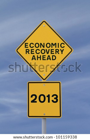 Road sign suggesting economic recovery in 2013