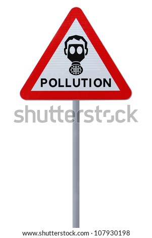 A road sign warning of pollution ahead (isolated on white)