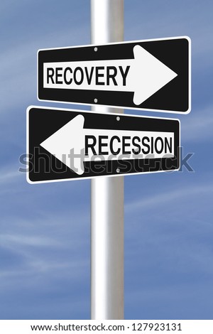 Conceptual one way road signs on economic recovery and recession