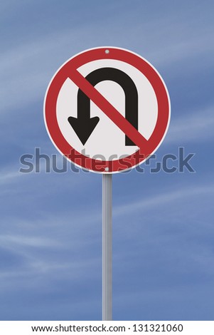 A No U-turn road sign
