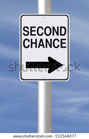 A modified one way street sign indicating Second Chance