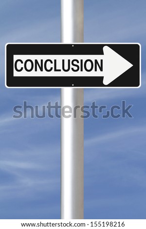 A modified one way street sign indicating conclusion