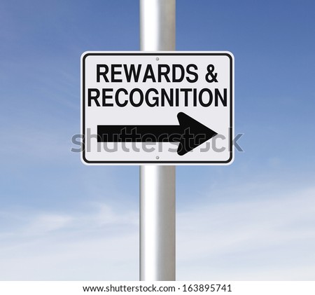A modified one way road sign on Rewards and Recognition
