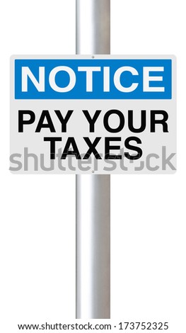 A notice sign with a tax payment reminder