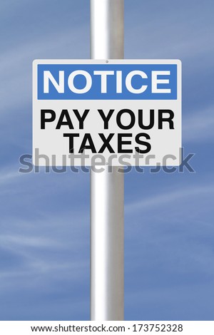A notice sign with a tax payment reminder