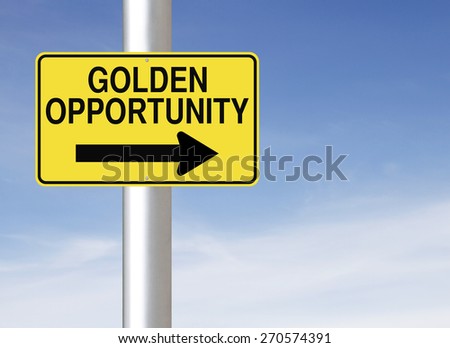 Conceptual road sign indicating Golden Opportunity